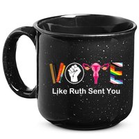 Vote Like Ruth Sent You Feminist 15oz Campfire Ceramic Mug