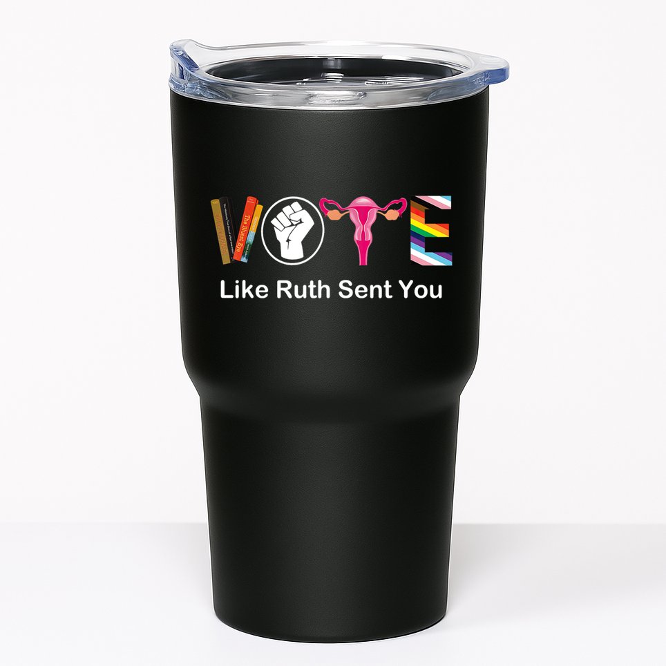 Vote Like Ruth Sent You Feminist Tumbler