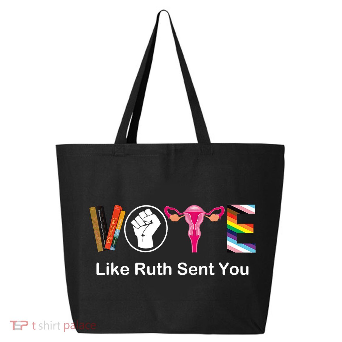 Vote Like Ruth Sent You Feminist 25L Jumbo Tote