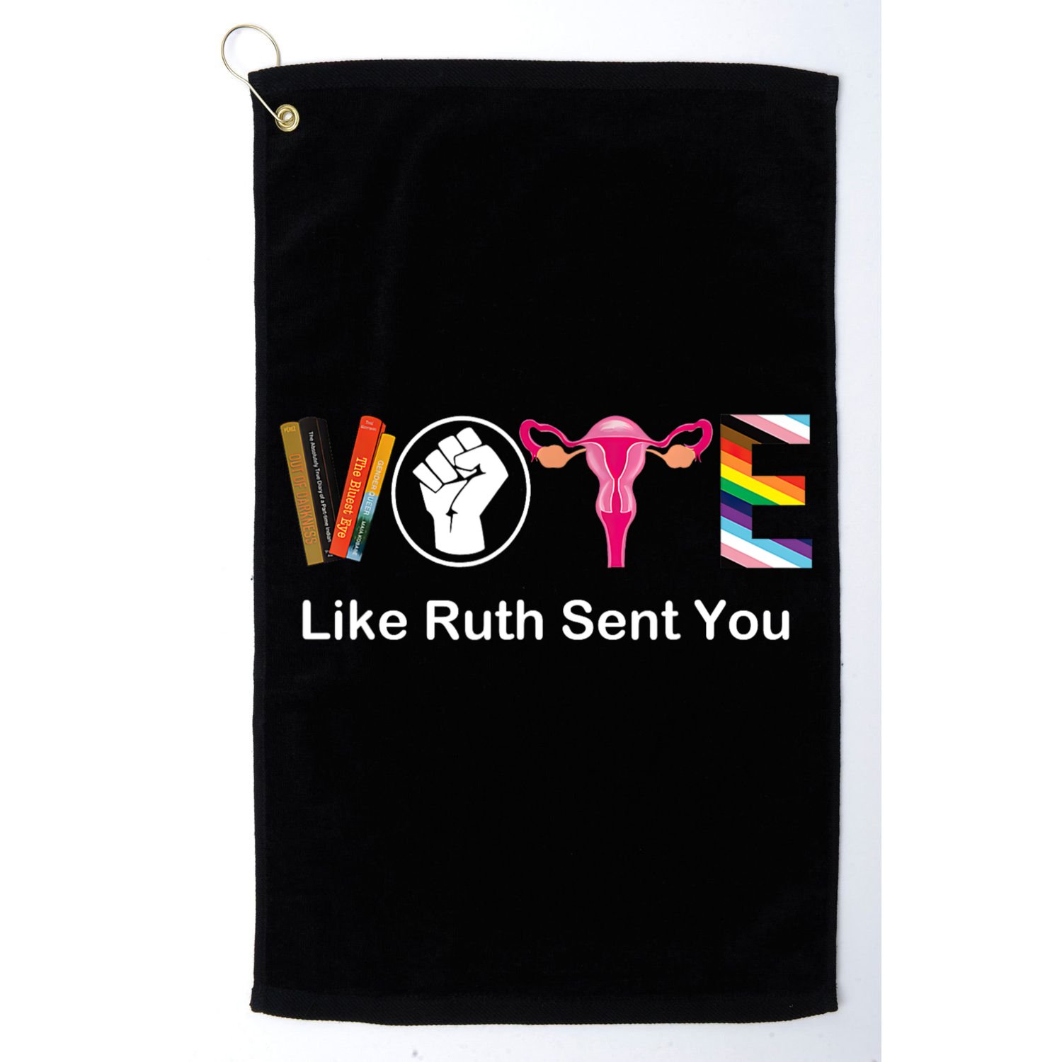 Vote Like Ruth Sent You Feminist Golf Towel