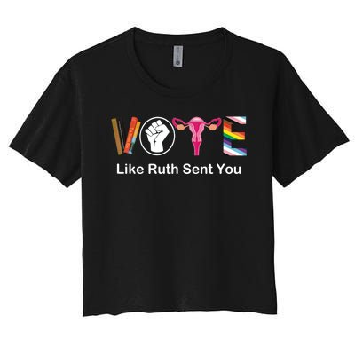 Vote Like Ruth Sent You Uterus Feminist Lgbt Women's Crop Top Tee