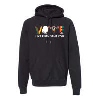 Vote Like Ruth Sent You Uterus Feminist Lgbt Premium Hoodie