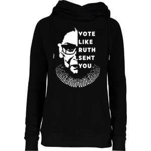 Vote Like Ruth Sent You Feminist Womens Funnel Neck Pullover Hood