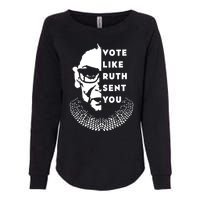 Vote Like Ruth Sent You Feminist Womens California Wash Sweatshirt