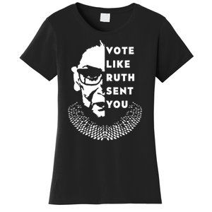 Vote Like Ruth Sent You Feminist Women's T-Shirt