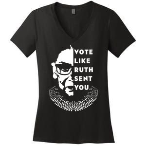 Vote Like Ruth Sent You Feminist Women's V-Neck T-Shirt