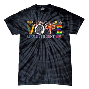 Vote Like Ruth Sent You Feminist Voting Inspirational Tie-Dye T-Shirt