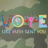 Vote Like Ruth Sent You T Election 2024 Ruth Bader Legacy Tie Dye Trucker Hat
