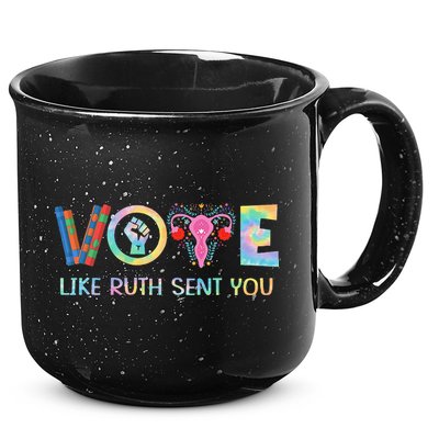 Vote Like Ruth Sent You T Election 2024 Ruth Bader 15oz Campfire Ceramic Mug