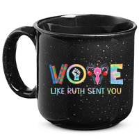 Vote Like Ruth Sent You T Election 2024 Ruth Bader 15oz Campfire Ceramic Mug