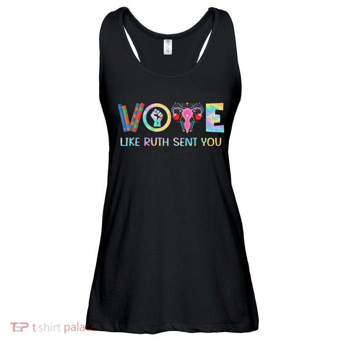 Vote Like Ruth Sent You T Election 2024 Ruth Bader Ladies Essential Flowy Tank