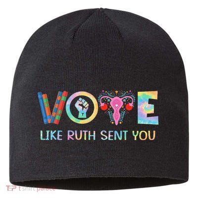 Vote Like Ruth Sent You T Election 2024 Ruth Bader Sustainable Beanie