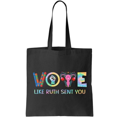 Vote Like Ruth Sent You T Election 2024 Ruth Bader Bag