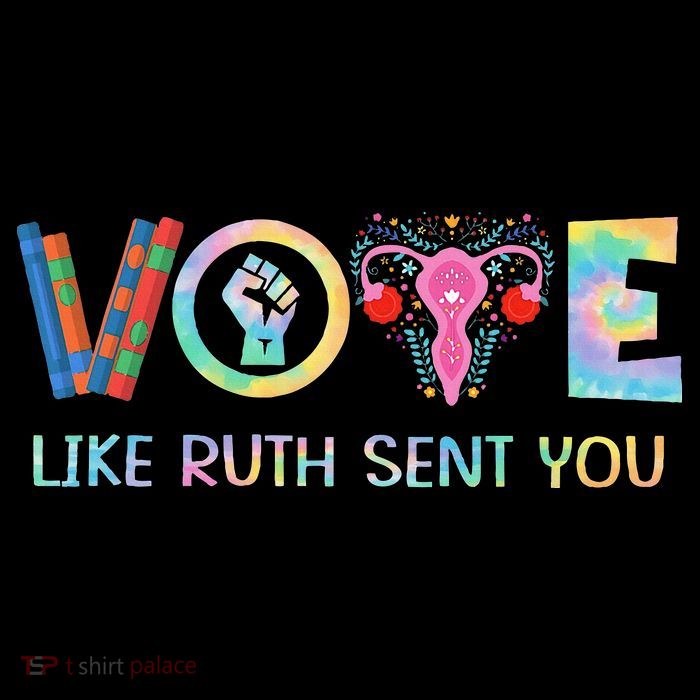 Vote Like Ruth Sent You T Election 2024 Ruth Bader Poster