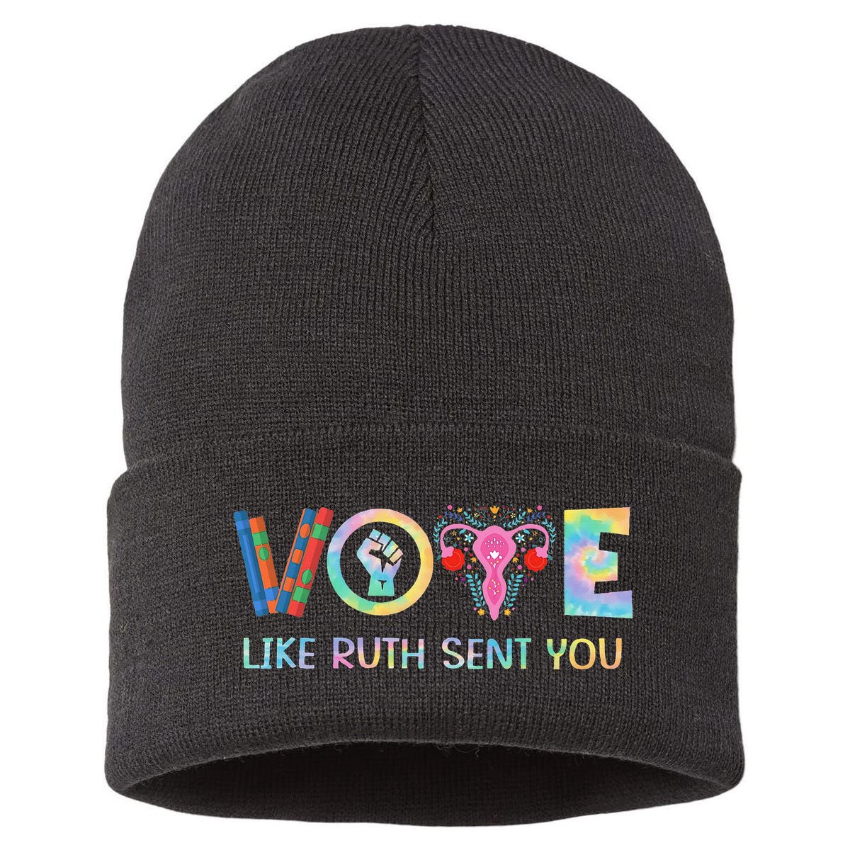 Vote Like Ruth Sent You T Election 2024 Ruth Bader Sustainable Knit Beanie