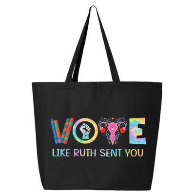 Vote Like Ruth Sent You T Election 2024 Ruth Bader 25L Jumbo Tote