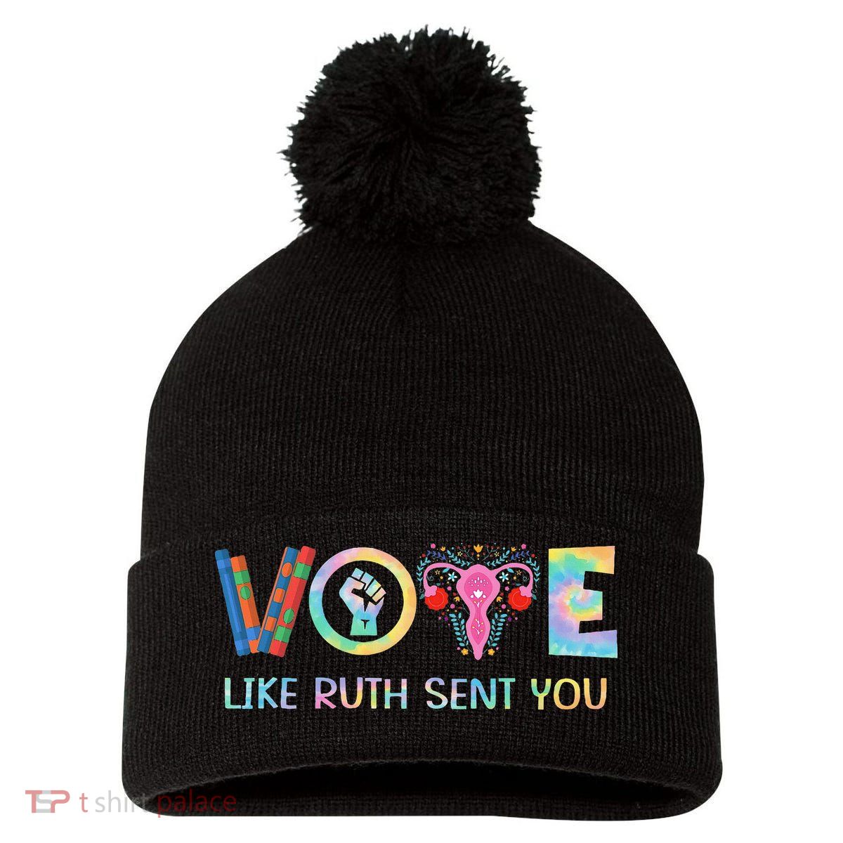 Vote Like Ruth Sent You T Election 2024 Ruth Bader Pom Pom 12in Knit Beanie