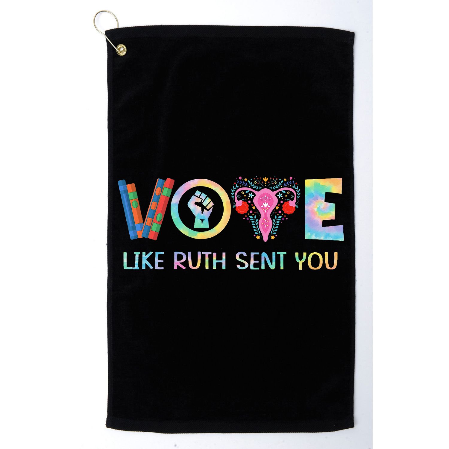 Vote Like Ruth Sent You T Election 2024 Ruth Bader Golf Towel