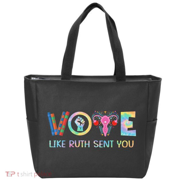 Vote Like Ruth Sent You T Election 2024 Ruth Bader Zip Tote Bag