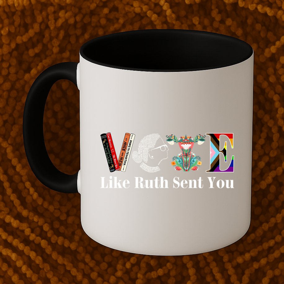 Vote Like Ruth Sent You Mug