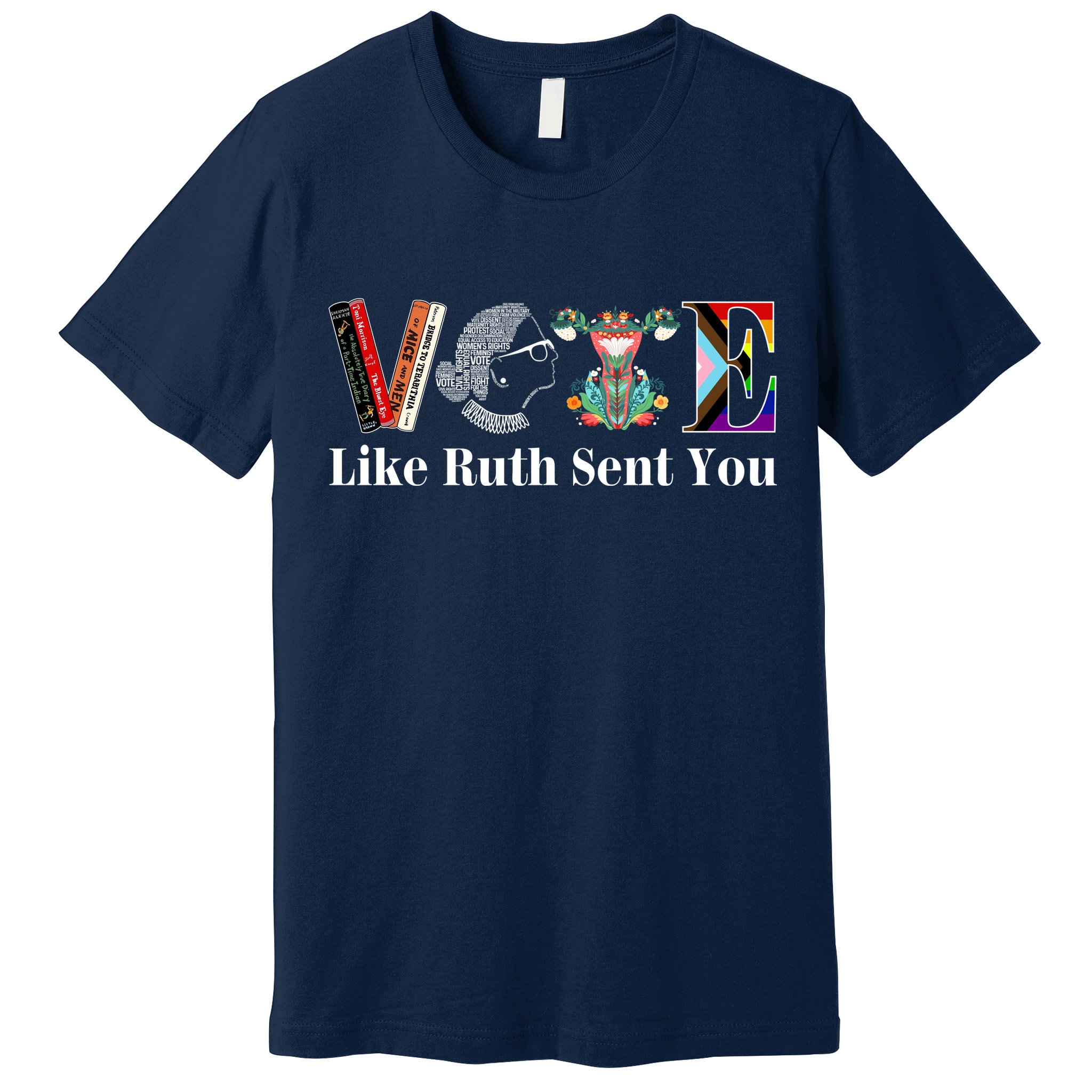 Vote Like Ruth Sent You Premium T-Shirt