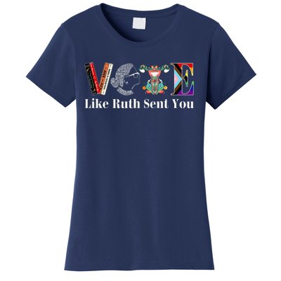 Vote Like Ruth Sent You Women's T-Shirt