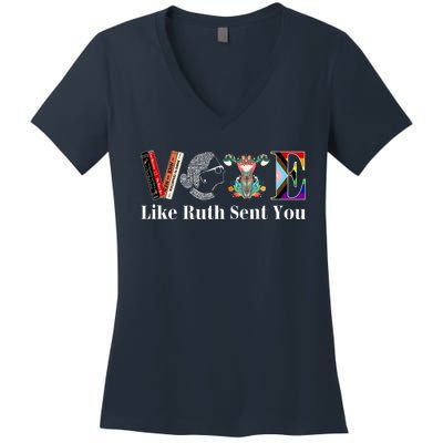 Vote Like Ruth Sent You Women's V-Neck T-Shirt