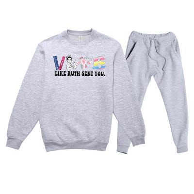 Vote Like Ruth Sent You Feminist Premium Crewneck Sweatsuit Set