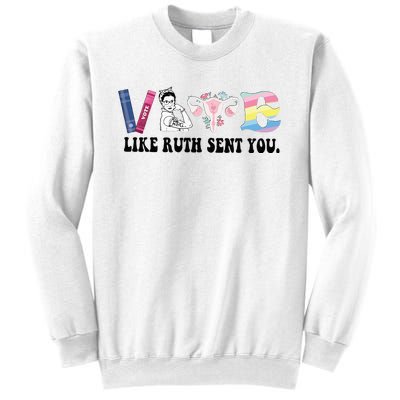 Vote Like Ruth Sent You Feminist Sweatshirt