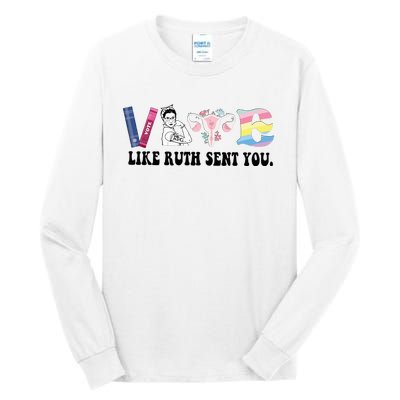 Vote Like Ruth Sent You Feminist Tall Long Sleeve T-Shirt