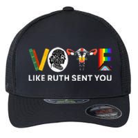 Vote Like Ruth Sent You Uterus Feminist Lgbt Flexfit Unipanel Trucker Cap