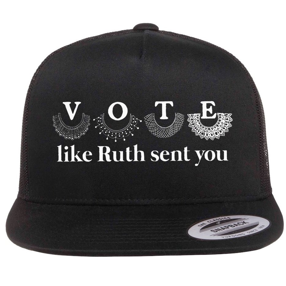 Vote Like Ruth Sent You Flat Bill Trucker Hat