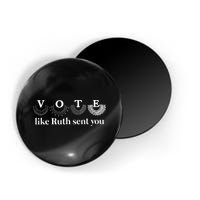 Vote Like Ruth Sent You Magnet