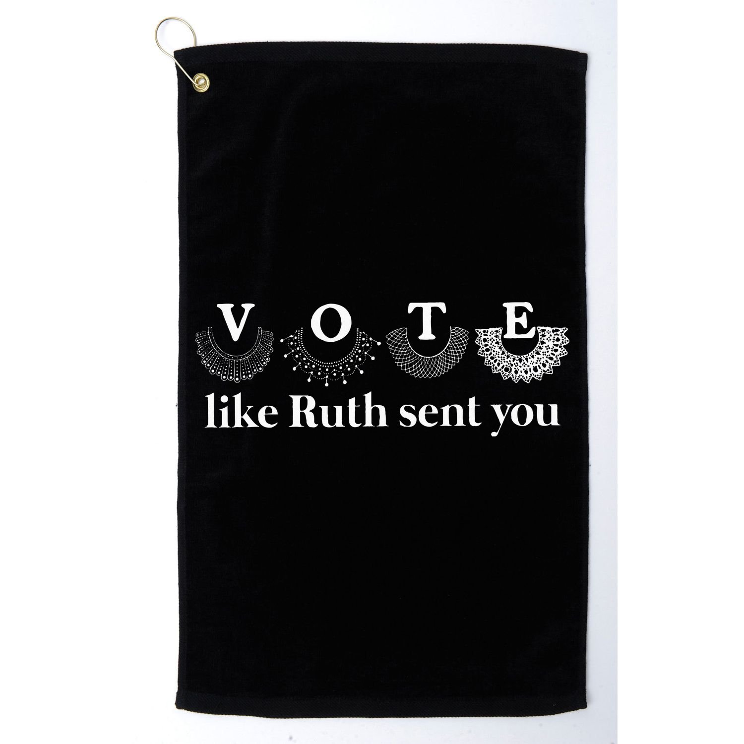 Vote Like Ruth Sent You Golf Towel
