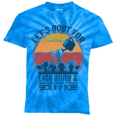 Vintage Let's Root For Each Other And Watch Each Other Grow Gift Kids Tie-Dye T-Shirt