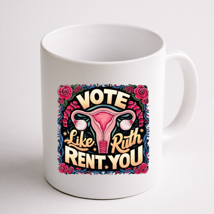 Vote Like Ruth Sent You Rbg Feminist Voting Coffee Mug