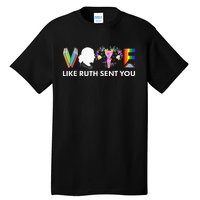 Vote Like Ruth Sent You Funny Uterus Feminist Lgbt Tall T-Shirt