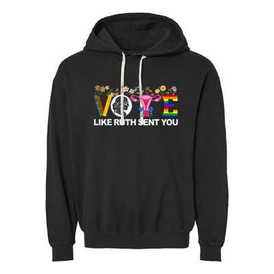 Vote Like Ruth Sent You Garment-Dyed Fleece Hoodie