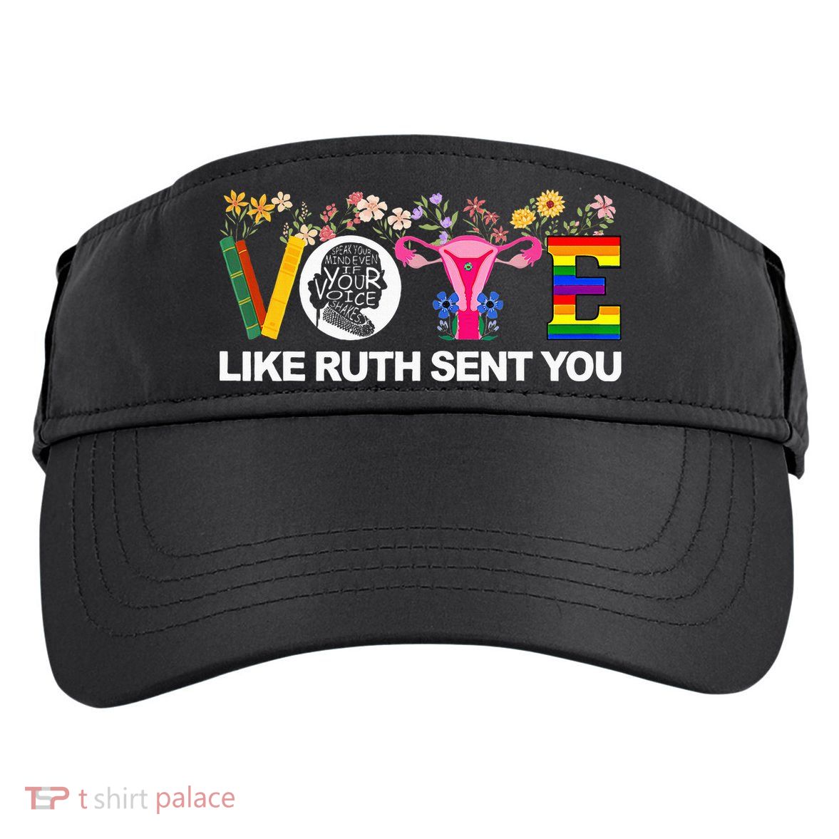 Vote Like Ruth Sent You Adult Drive Performance Visor