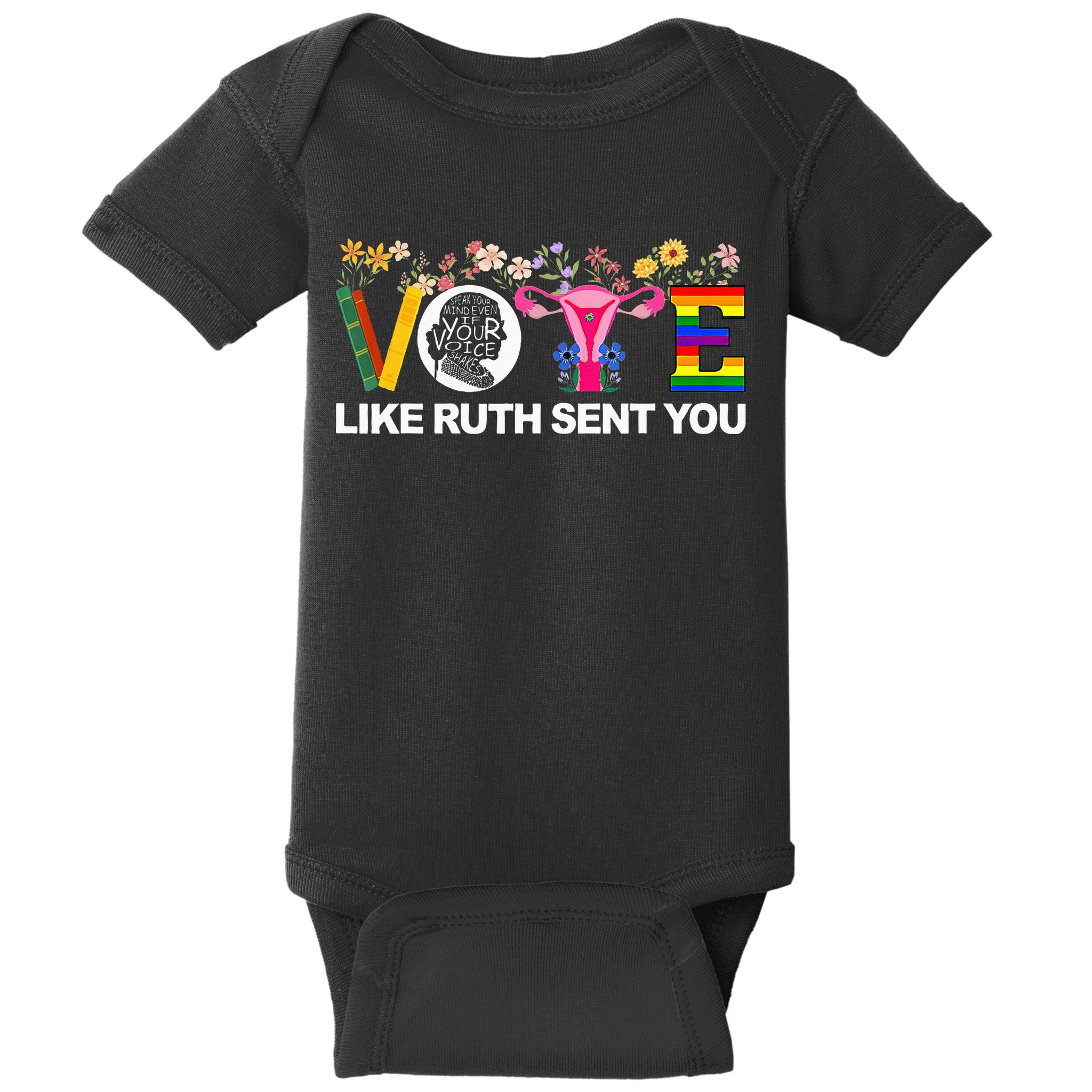 Vote Like Ruth Sent You Baby Bodysuit