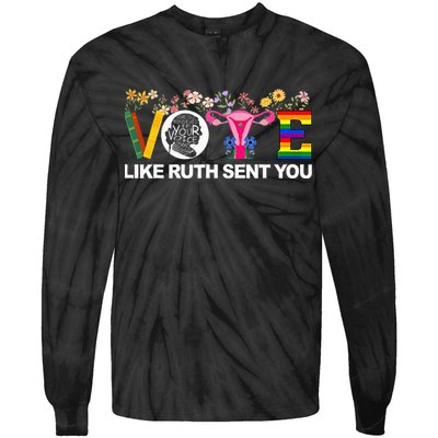 Vote Like Ruth Sent You Tie-Dye Long Sleeve Shirt