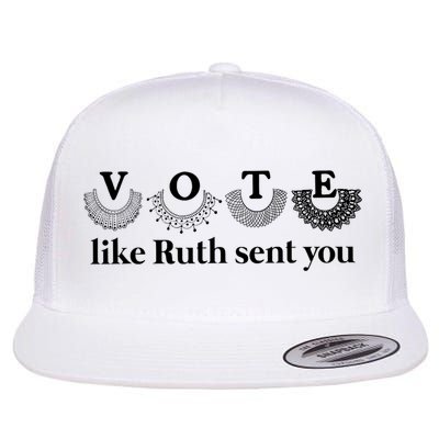 Vote Like Ruth Sent You Feminist Flat Bill Trucker Hat