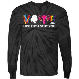 Vote Like Ruth Sent You Uterus Feminist Gifts Lgbt Tie-Dye Long Sleeve Shirt