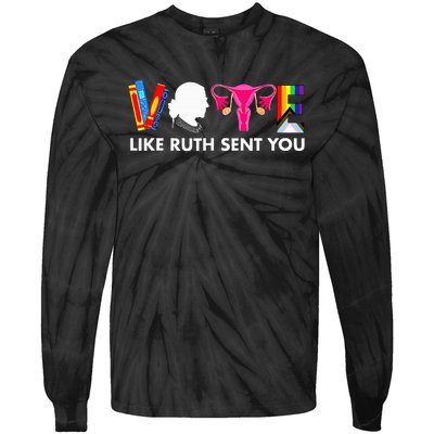 Vote Like Ruth Sent You Uterus Feminist Gifts Lgbt Tie-Dye Long Sleeve Shirt