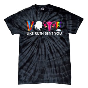 Vote Like Ruth Sent You Uterus Feminist Gifts Lgbt Tie-Dye T-Shirt