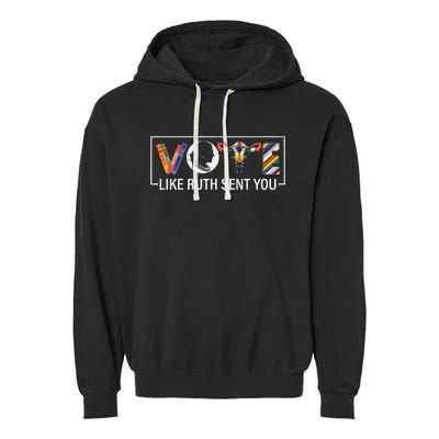 Vote Like Ruth Sent You Uterus Feminist Lgbt Garment-Dyed Fleece Hoodie