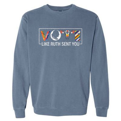 Vote Like Ruth Sent You Uterus Feminist Lgbt Garment-Dyed Sweatshirt