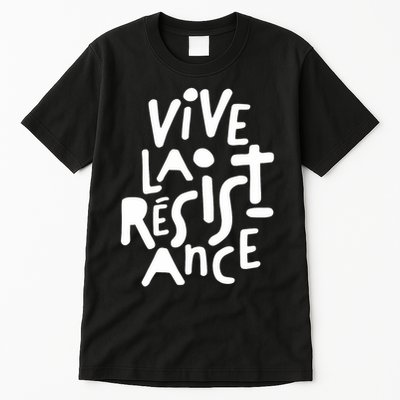 Vive La Resistance, Freedom Resistance,feminist, Anti Trump. Tall T-Shirt