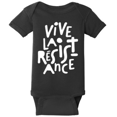 Vive La Resistance, Freedom Resistance,feminist, Anti Trump. Baby Bodysuit
