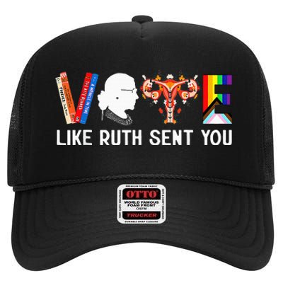 Vote Like Ruth Sent You Uterus Feminist Lgbt High Crown Mesh Back Trucker Hat